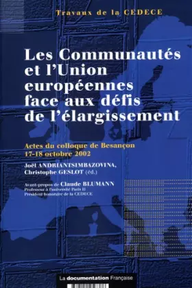 Couverture du produit · Les communautés de l'Union européenne face aux défis de l'élargissement: Actes du colloque de Besançon, 17-18 octobre 2002