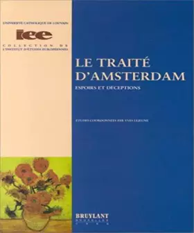 Couverture du produit · Le traité d'Amsterdam, espoirs et déceptions