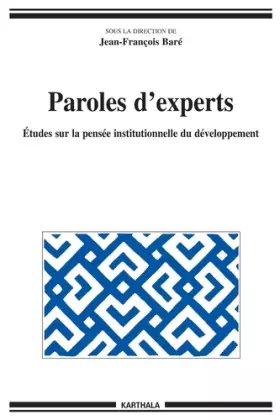 Couverture du produit · Paroles d'experts : Etudes sur la pensée institutionnelle du développement