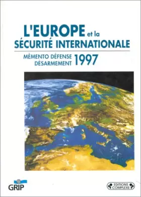 Couverture du produit · L'Europe et la sécurité internationale : Mémento défense-désarmement 199