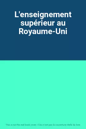 Couverture du produit · L'enseignement supérieur au Royaume-Uni