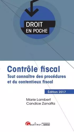 Couverture du produit · Contrôle fiscal 2017. Tout connaître des procédures et du contentieux fiscal