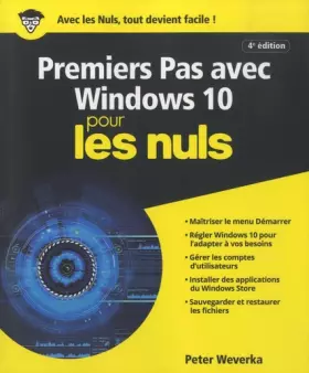 Couverture du produit · Premiers pas avec Windows 10, 4e ed Pour les Nuls