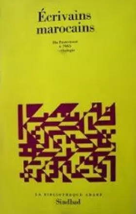 Couverture du produit · Écrivains marocains : Du protectorat à 1965 (La Bibliothèque arabe)