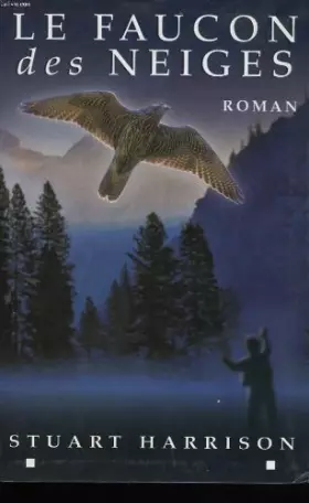 Couverture du produit · Le faucon des neiges.