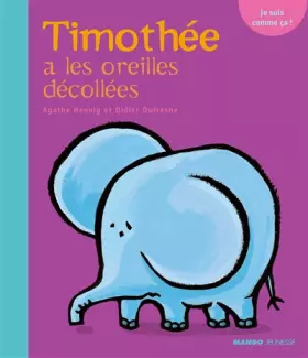 Couverture du produit · TIMOTHE A LES OREILLES DECOLLEES