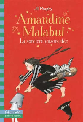 Couverture du produit · Amandine Malabul : La sorcière ensorcelée