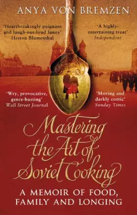 Couverture du produit · Mastering the Art of Soviet Cooking