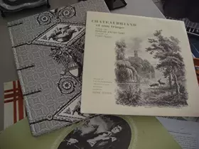 Couverture du produit · Chateaubriand et son temps d'après les Mémoires d'outre-tombe : . Extraits choisis par Maurice Mogenet. La Genèse des eMémoires