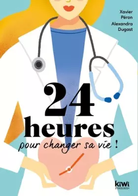 Couverture du produit · 24 heures pour changer sa vie !: Tout est déjà là...