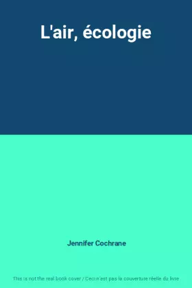 Couverture du produit · L'air, écologie