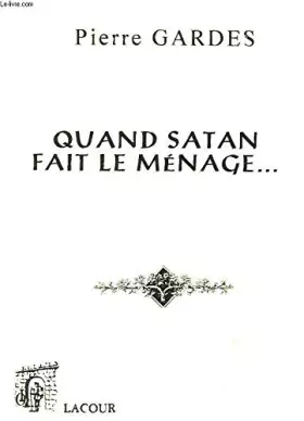 Couverture du produit · Quand Satan fait le ménage (Colporteur)