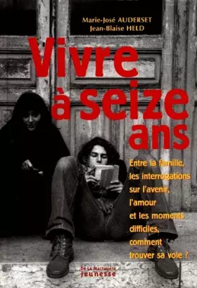 Couverture du produit · Vivre à seize ans
