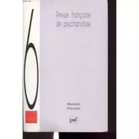 Couverture du produit · Revue francaise de psychanalyse Tome 51 N°6 : Maternité Féminité