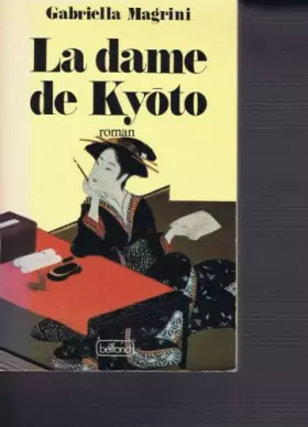 Couverture du produit · La dame de Kyoto