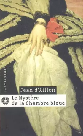 Couverture du produit · Le mystère de la chambre bleue