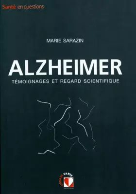 Couverture du produit · Alzheimer : Témoignages et regard scientifique