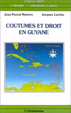 Couverture du produit · Coutumes et droit en Guyane