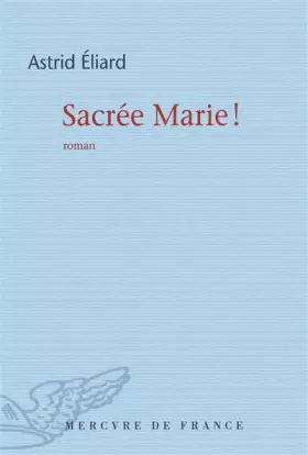 Couverture du produit · Sacrée Marie !