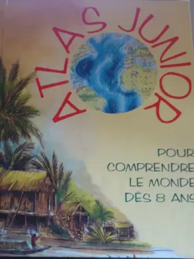 Couverture du produit · ATLAS POUR COMPRENDRE LE MONDE DES 8 ANS