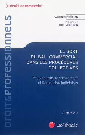 Couverture du produit · LE SORT DU BAIL COMMERCIAL DANS LES PROCEDURES COLLECTIVES SAUVEGARDE REDRESSEM: SAUVEGARDE, REDRESSEMENT ET LIQUIDATION JUDICI