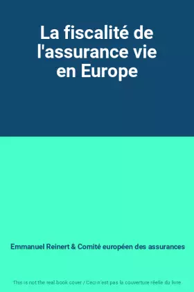 Couverture du produit · La fiscalité de l'assurance vie en Europe