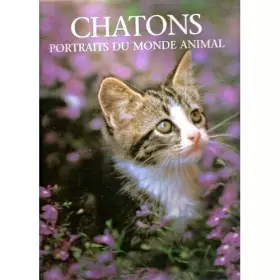 Couverture du produit · Chatons : Portraits du monde animal