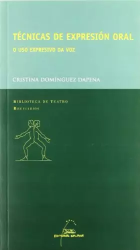 Couverture du produit · Tecnicas de expresion oral. O uso expresivo da voz