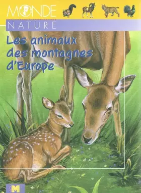 Couverture du produit · Les animaux des montagnes d'Europe