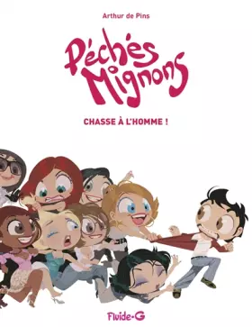Couverture du produit · Péchés Mignons, Tome 2 : Chasse à l'homme !