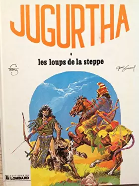 Couverture du produit · Les Loups de la steppe : Une histoire du journal Tintin (Jugurtha)