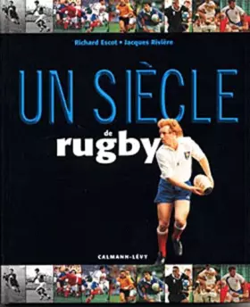 Couverture du produit · Un siècle de rugby 2010 - 13ème édition mise à jour