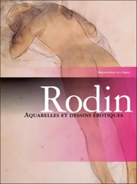 Couverture du produit · Rodin - Aquarelles et dessins érotiques