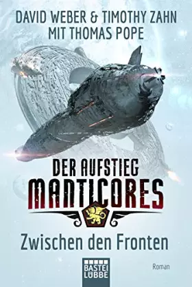 Couverture du produit · Der Aufstieg Manticores: Zwischen den Fronten