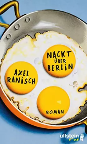 Couverture du produit · Nackt über Berlin: Roman