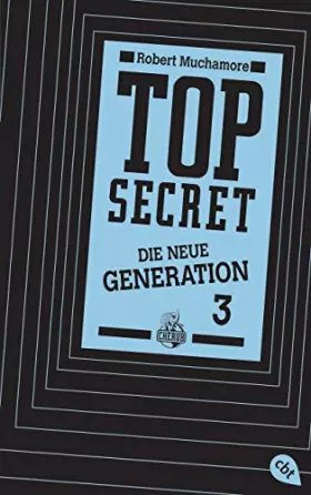 Couverture du produit · Top Secret. Die neue Generation 03. Die Rivalen