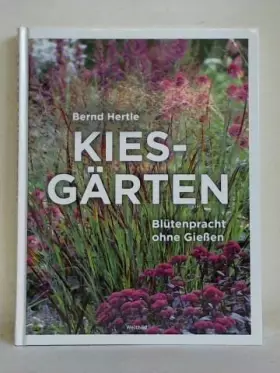 Couverture du produit · Kiesgrten - Bltenpracht ohne Gieen