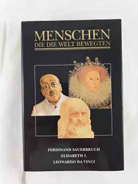 Couverture du produit · Menschen die Die Welt bewegten: Das war mein Leben : eine Kurzfassung der Autobiografie - Reader's DigestFerdinand Sauerbruch u
