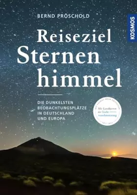 Couverture du produit · Reiseziel Sternenhimmel: Die dunkelsten Beobachtungsplätze in Deutschland und Europa