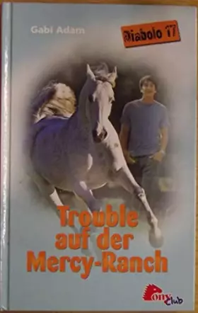 Couverture du produit · Trouble auf der Mercy-Ranch. Diabolo 17 (Livre en allemand)