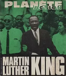 Couverture du produit · Planète action - Martin Luther King - n° 18
