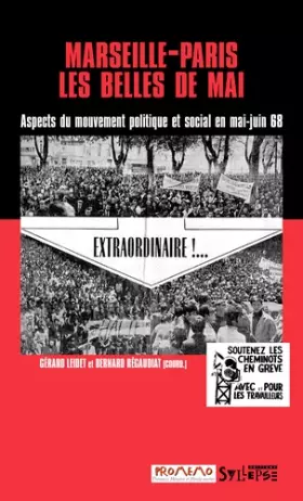 Couverture du produit · Marseille-Paris, les belles de mai : Aspects du mouvement politique et social en mai-juin 68