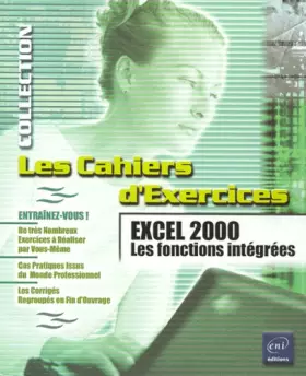Couverture du produit · Les cahiers d'exercices : Excel 2000 : fonctions intégrées