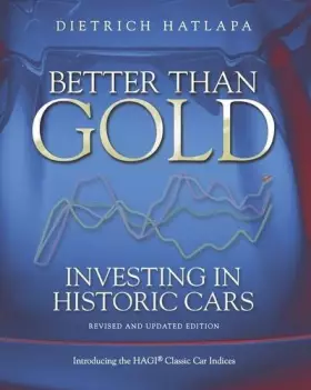 Couverture du produit · Better Than Gold: Investing in Historic Cars