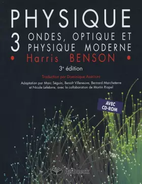 Couverture du produit · Physique Pack 2 volumes : Volume 3, Ondes, optique et physique moderne avec solutions et corrigé des problèmes (1Cédérom)