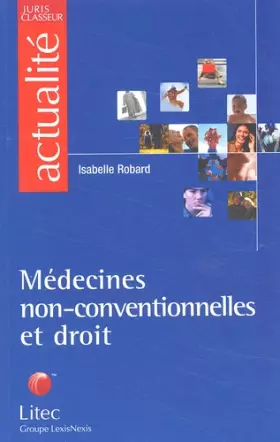 Couverture du produit · Médecines non-conventionnelles et droit (ancienne édition)