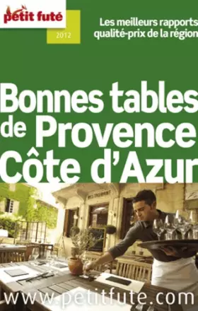 Couverture du produit · Petit Futé Bonnes tables de Provence Côte d'Azur
