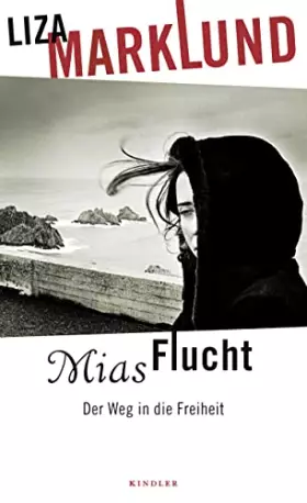 Couverture du produit · Mias Flucht: Der Weg in die Freiheit