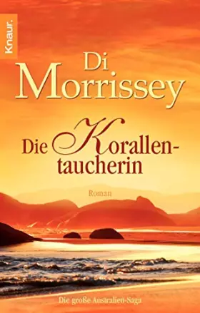 Couverture du produit · Die Korallentaucherin: Die große Australien-Saga