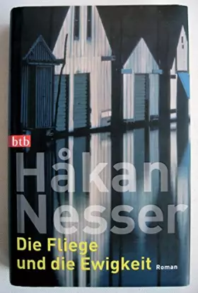 Couverture du produit · Die Fliege und die Ewigkeit: Roman